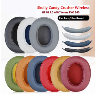 แผ่นครอบหูฟัง แบบเปลี่ยน สําหรับ Skullcandy Crusher wireless,Crusher 3,ANC Venue, EVO,360,HESH 3