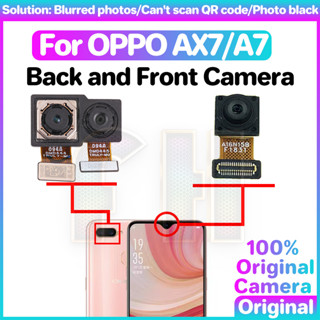 กล้องหน้า หลัง สําหรับ OPPO AX7 A7 กล้องเซลฟี่หลัก ด้านหลัง กล้อง belakang flex สายเคเบิลริบบิ้นโมดูลเข้ากันได้