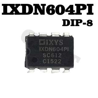 ไดรเวอร์พาวเวอร์ IXDN604PI MOS DIP-8 In-Line IXDN604P 10 ชิ้น