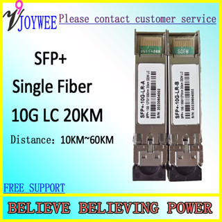 Sfp+ โมดูล 10G 20KM LC 10 กม. ~ 60 กม. Mikrotik / HUAWEI / CISCO เป็นต้น  Bidi 1270nm/1330nm สวิทช์ไฟเบอร์เดี่ยว ฟังก์ชั่น DDM