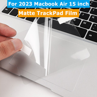 ใหม่ แผ่นฟิล์มสติกเกอร์ ผิวด้าน ป้องกันรอยขีดข่วน อุปกรณ์เสริม สําหรับแล็ปท็อป Macbook Air 15 นิ้ว M2 2023 A2941