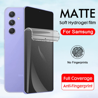 เต็มจอแบบด้านฟิล์มไฮโดรเจล Matte hydrogel Film ด้าน สำหรับ Samsung Galaxy S23 Ultra S22 S21 S20 Note 20 10 9 8 Plus Ultra S8 S9 S10 S20 S23 Plus FE A52 A52s A53 A22 A13 A23 A32 A31 A51 A50 A20 A30 A11 A12 A73 ฟิล์มไฮโดรเจล กันรอย กันลื่น