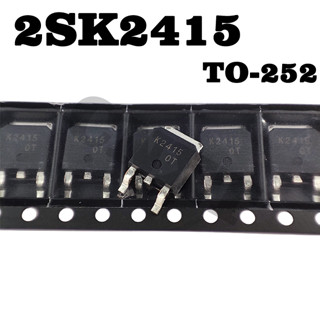 ไตรโอดไฟฟ้า K2415 2SK2415 TO252 นําเข้าจากญี่ปุ่น สําหรับคอมพิวเตอร์ Toyota 5~10 ชิ้น