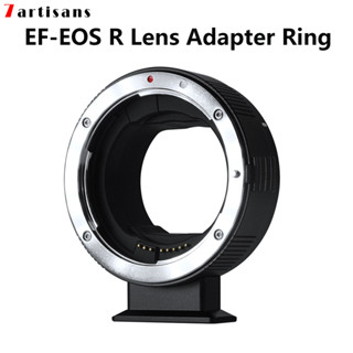 7artisans EF-EOS R อะแดปเตอร์เลนส์ EF เป็น RF โฟกัสอัตโนมัติ สําหรับเลนส์ Canon EF EF-S เป็นเมาท์ R RF EOS R RP R3 R6 R5 R10