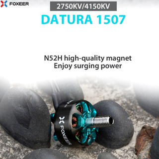 Foxeer Datura มอเตอร์ไร้แปรงถ่าน 1507 4150KV 2750KV 4-6S ใบพัด 3-5 นิ้ว สําหรับโดรนบังคับ FPV Freestyle Cinewhoop