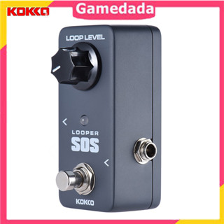 kokko flp 2 mini sos looper แป้นเหยียบกีต้าร์เอฟเฟค