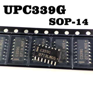 10 ชิ้น UPC339G SOP14 ชิป C339G เครื่องขยายเสียง Op ใช้พลังงานต่ำ Quad Comparator UPC339