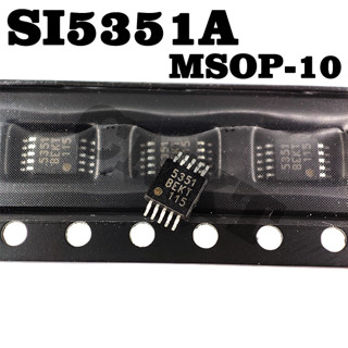 เครื่องกําเนิดสัญญาณนาฬิกา SI5351 SI5351A-B-GTR 5351 MSOP10 3 ช่อง 1 ชิ้น