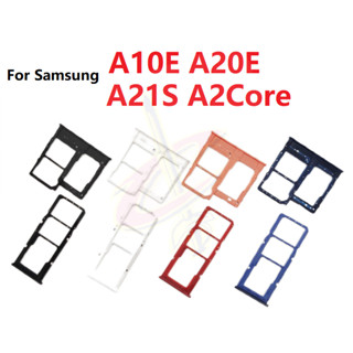 ถาดใส่ซิม สําหรับ Samsung A10E A20E A21S A2 CORE A260