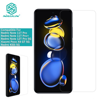 Nillkin ฟิล์มกระจกนิรภัยกันรอยหน้าจอ แบบใส กันระเบิด สําหรับ Redmi Note 11T Pro Pro+ Note 12T Pro Redmi K50i Xiaomi Poco X4 GT 5G Amazing H