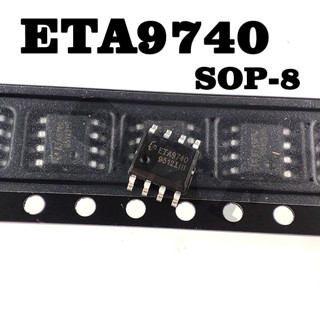 10 ชิ้น ETA9740 ETA9740E8A 5V2A แบตเตอรี่ลิเธียมชิปป้องกันไฟฟ้าลัดวงจร SOP-8