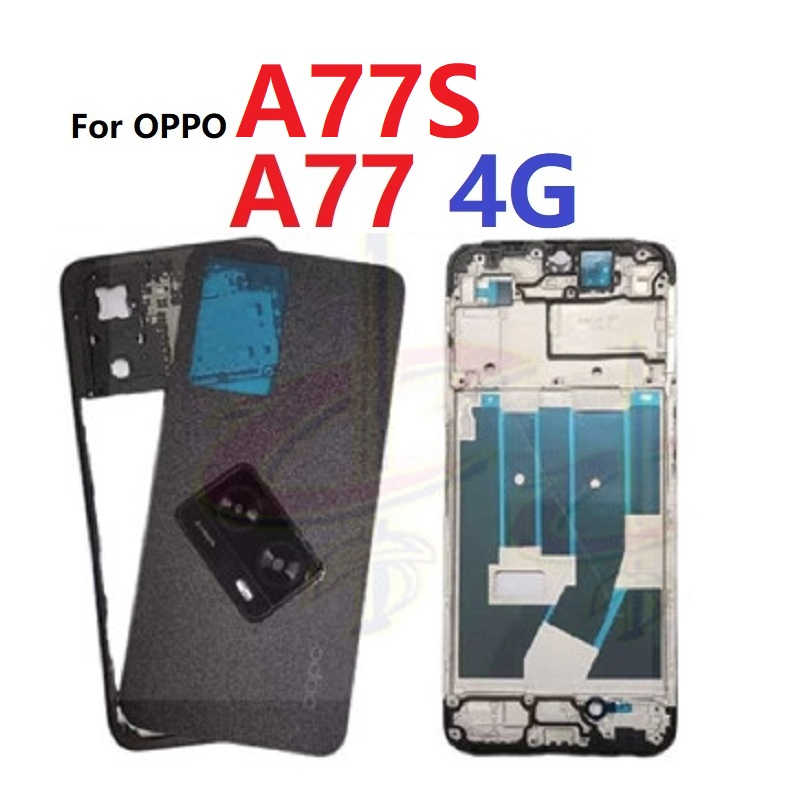 บอดี้ Body ฝาหลัง เคสกลาง กรอบหน้าจอ LCD สําหรับ OPPO A77 4G A77S เลนส์ กรอบ