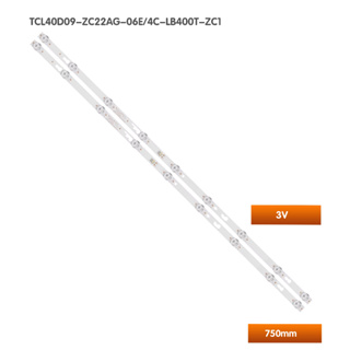 แถบไฟแบ็คไลท์ led สําหรับ TCL 40 นิ้ว 4C-LB400T-ZC1 LCD TCL40D09-ZC22AG-06E 2 ชิ้นต่อชุด