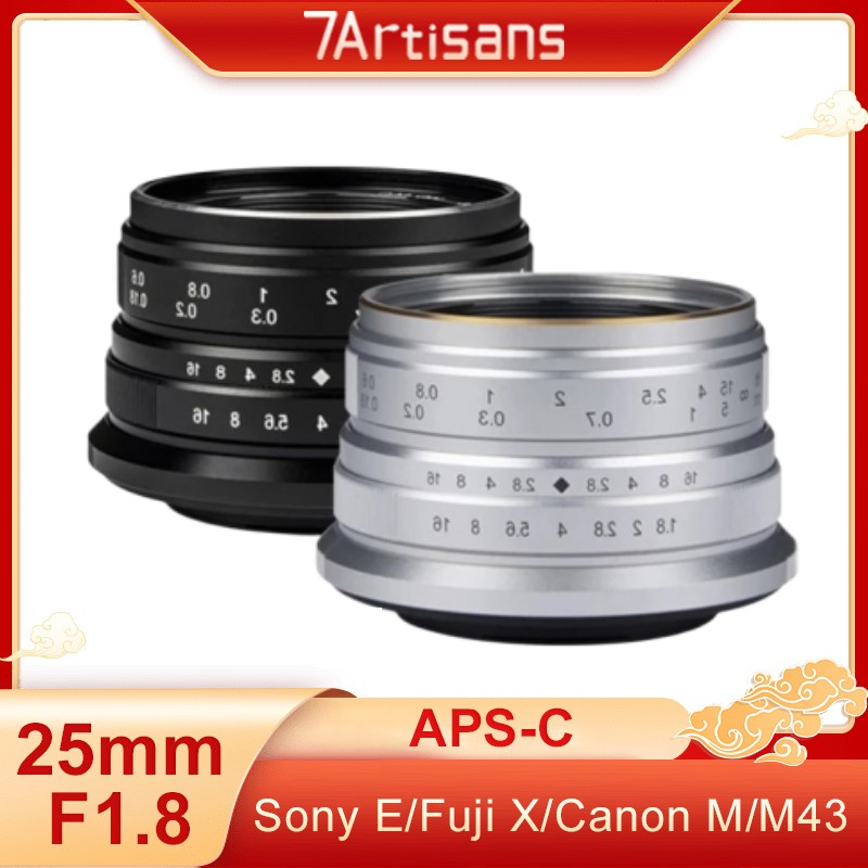 7artisans 25mm F1.8 APC-S เลนส์โฟกัสแมนนวล สําหรับ Sony E Fujifilm FX Canon EOS-M Micro 4/3 Mount