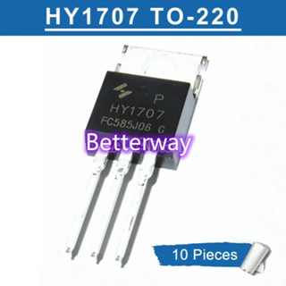 มอสเฟต ทรานซิสเตอร์ IC HY1707 TO-220 HY 1707 HY1707P TO220 70V/80A 10 ชิ้น