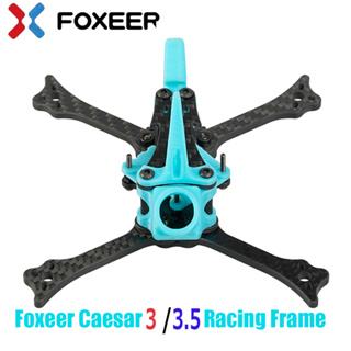 Foxeer Caesar กรอบคาร์บอนไฟเบอร์ T700 3 นิ้ว 3 นิ้ว 3.5 นิ้ว 3.5 นิ้ว สําหรับโดรนแข่งขัน FPV DIY