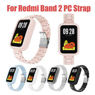 สายนาฬิกาข้อมือ PC Tpu สําหรับ Redmi Band 2 Redmi Band 2