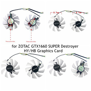 พัดลมระบายความร้อนการ์ดจอ สําหรับ ZOTAC GTX1660 SUPER Destroyer HY/HB