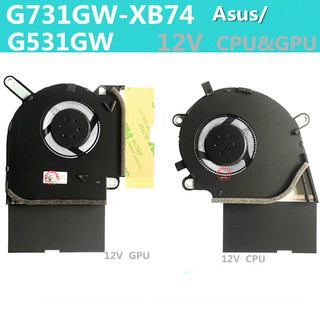 ใหม่ ของแท้ พัดลมระบายความร้อน Asus G531GW G731GW-XB74 S7D 12V