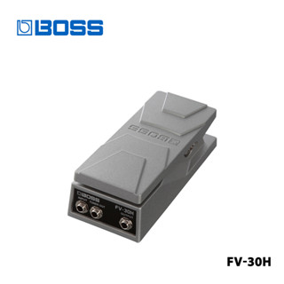 BOSS FV-30H FV-30L แป้นเหยียบปรับระดับเสียง  สําหรับกีตาร์ไฟฟ้า เบส