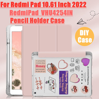 เคสใส พร้อมที่ใส่ดินสอ แฟชั่น สําหรับ Xiaomi Redmi Pad 2022 10.61 นิ้ว RedmiPad 5G 4G VHU4254IN