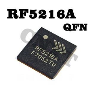 1ชิ้นต่อล็อต RF5216 RF5216A ชิปขยายเสียงโทรศัพท์มือถือ QFN