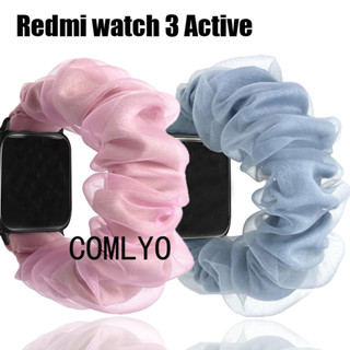 สําหรับ Redmi watch 3 Active Strap Organza Dacron นุ่ม ผู้หญิง เลดี้ สายรัดข้อมือ