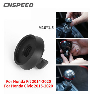 Cnspeed อะแดปเตอร์หัวเกียร์จอยสติ๊ก M10×1.5 สําหรับ Honda Fit 2014-2020 Honda Civic 2015-2020