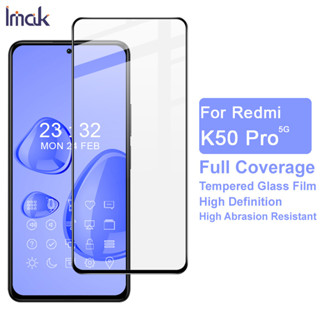 Imak Redmi K40S 5G / Redmi K50 5G K50 Pro 5G ฟิล์มกระจกนิรภัยกันรอยหน้าจอ แบบเต็มจอ คุณภาพสูง Full Glue Tempered Glass Screen Protector Film