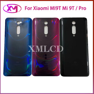 ฝาหลัง Xiaomi  Mi 9T ใหม่ คุณภาพสวย ฝาหลัง  Mi 9T ฝาหลัง