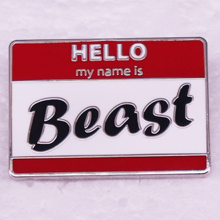 เข็มกลัดโลหะ รูป hello my name is beast Enamel Pin สําหรับทําเครื่องประดับ