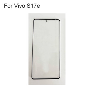 สําหรับ Vivo S17e หน้าจอสัมผัสด้านนอก LCD แผงด้านหน้าหน้าจอกระจกเลนส์ฝาครอบไม่มีสายอ่อนสําหรับ Vivo S 17e