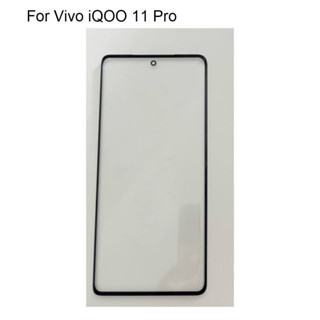 สําหรับ Vivo iQOO 11 Pro ด้านหน้า ด้านนอก กระจก เลนส์ ซ่อมแซม หน้าจอสัมผัส กระจกด้านนอก ไม่มีสายอ่อน สําหรับ Vivo iQOO11 Pro