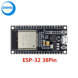 38pin ESP-WROOM-32 ESP32 บลูทูธ และ WIFI Dual Core CPU พร้อมพลังงานต่ํา MCU