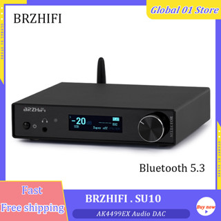 ⭐⭐⭐Brzhifi SU10 AK4499EX ตัวถอดรหัสเสียง DAC USB Amanero DSD512 บลูทูธ 5.3 QCC5171 LDAC 384KHz พร้อมเครื่องขยายเสียงหูฟัง 1200MW