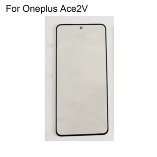 กระจกหน้าจอสัมผัส LCD ด้านหน้า สําหรับ Oneplus Ace2V One plus Ace2V