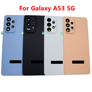 ฝาครอบแบตเตอรี่ด้านหลัง A536 พร้อมเลนส์กล้อง แบบเปลี่ยน สําหรับ Samsung Galaxy A53 5G 2022