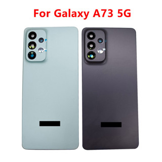 ฝาครอบแบตเตอรี่ A73 5G พร้อมเลนส์กล้อง และโลโก้ แบบเปลี่ยน สําหรับ Samsung Galaxy A73 5G