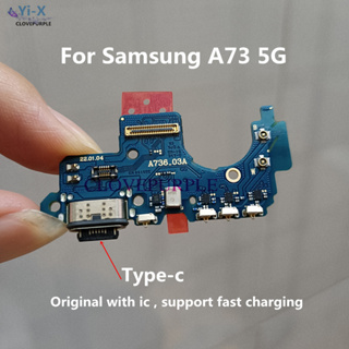 ใหม่ บอร์ดเชื่อมต่อพอร์ตชาร์จ USB สําหรับ Samsung A73 5G A736B 1 ชิ้น