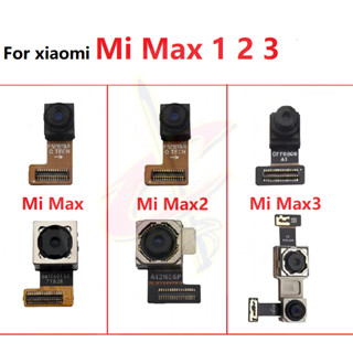 กล้องหน้า สําหรับ xiaomi mi max 2 3 กล้องหลัง