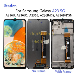 หน้าจอสัมผัส LCD 6.6 นิ้ว สําหรับ Samsung Galaxy A23 5G A236 LCD A236U A236U1 A236B A236B DSN