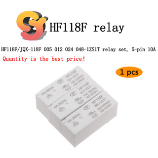 [พร้อมส่ง] รีเลย์ HF118F JQX-118F 005 012 024 048-1ZS1T 5 Pins 10A