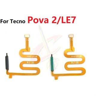 ลายนิ้วมือ แพรปุ่มโฮมสแกนนิ้ว ( Finger ) ปุ่มเปิดปิด สําหรับ Tecno Pova 2 LE7