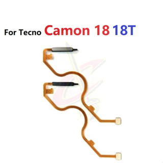 ลายนิ้วมือ แพรปุ่มโฮมสแกนนิ้ว ( Finger ) ปุ่มเปิดปิด สําหรับ Tecno Camon 18 P 18T CH6 CH6N CH7 CH7N