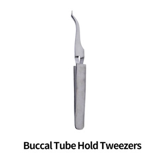 แหนบหลอด Buccal 1 ชิ้น Buccal Tube Hold Tweezers