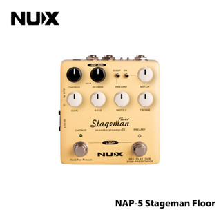 Nux NAP-5 Stageman Floor พรีแอมป์อะคูสติกตั้งพื้น และแป้นเหยียบ DI