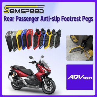 【SEMSPEED】ที่พักเท้าด้านหลัง กันลื่น สําหรับรถจักรยานยนต์ Honda ADV 160 ADV160