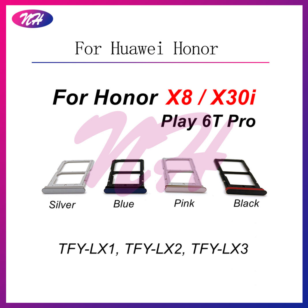 ซิมการ์ดถาดสําหรับ Huawei Honor X8 X30i Play 6T Pro TFY-LX1 TFY-LX2 TFY-LX3 อะไหล่ทดแทน
