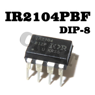 1ชิ้นใหม่ IR2104PBF IR2104 ชิปไดรเวอร์ท่อ MOS DIP-8 เสาตะแกรงครึ่งสะพาน