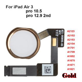 ปุ่มโฮม สําหรับ iPad Pro 10.5 12.9 2nd Air 3 A1701 A1709 A1852 AA670 A1671 A1821 A2123